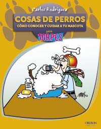 cosas de perros, como conocer y cuidar a tu mascota